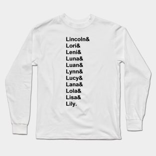 The Loud House Helvetica - Black Text Long Sleeve T-Shirt